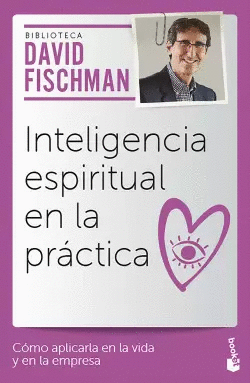 INTELIGENCIA ESPIRITUAL EN LA PRACTICA