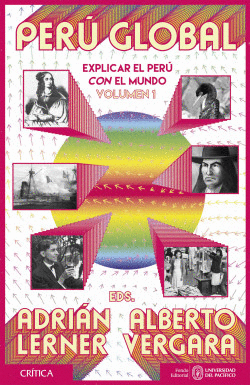 PERU GLOBAL EXPLICAR EL PERU CON EL MUNDO VOL. 1