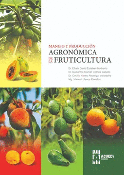 MANEJO Y PRODUCCI�N AGRONOMICA DE LA FRUTICULTURA
