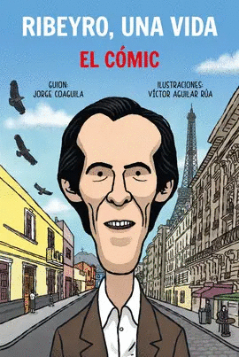 RIBEYRO, UNA VIDA: EL COMIC