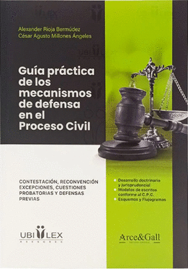 GUIA PRACTICA DE LOS MECANISMOS DE DEFENSA EN EL PROCESO CIVIL