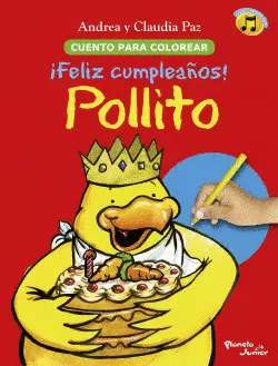 FELIZ CUMPLEA�OS, POLLITO. PARA COLOREAR.