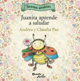 JUANITA APRENDE A SALUDAR/ CATINI APRENDE A PEDIR POR FAVO