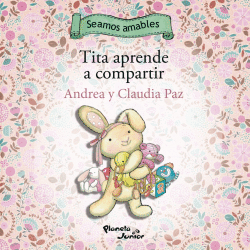 TITA APRENDE A COMPARTIR/LALITO APRENDE A PEDIR PERDN