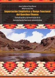 IMPORTACION LINGUISTICA Y RANGO FUNCIONAL DEL QUECHUA CHANCA