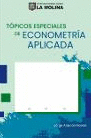 TOPICOS ESPECIALES DE ECONOMETRIA APLICADA