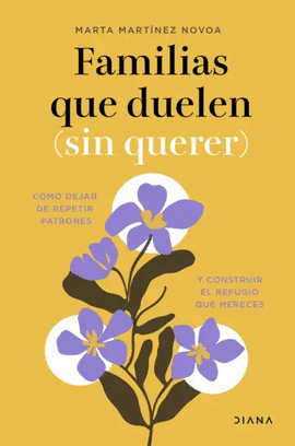 FAMILIAS QUE DUELEN (SIN QUERER)