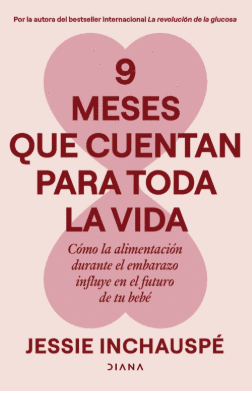 9 MESES QUE CUENTAN PARA TODA LA VIDA