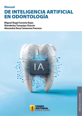 MANUAL DE INTELIGENCIA ARTIFICIAL EN ODONTOLOG�A