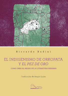 EL INDIGENISMO DE ORKOPATA Y EL PEZ DE ORO