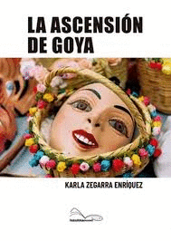 LA ASCENSI�N DE GOYA