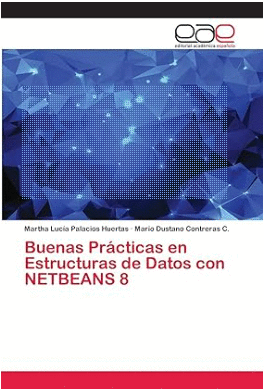 BUENAS PRCTICAS EN ESTRUCTURAS DE DATOS CON NETBEANS 8