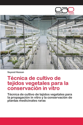 TCNICA DE CULTIVO DE TEJIDOS VEGETALES PARA LA CONSERVACIN IN VITRO