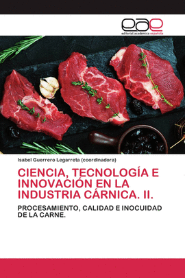 CIENCIA TECNOLOGIA E INNOVACION EN LA INDUSTRIA CARNICA II.