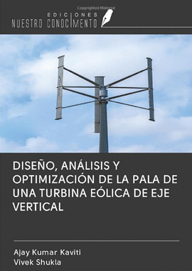 DISE�O, ANALISIS Y OPTIMIZACION DE LA PALA DE UNA TURBINA E�LICA DE EJE VERTICAL