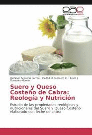 SUERO Y QUESO COSTE�O DE CABRA REOLOGIA Y NUTRICION