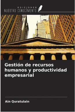 GESTI�N DE RECURSOS HUMANOS Y PRODUCTIVIDAD EMPRESARIAL