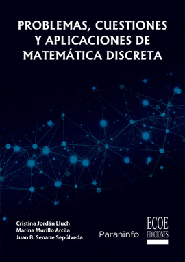 PROBLEMAS, CUESTIONES Y APLICACIONES DE MATEMATICA DISCRETA