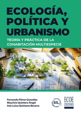 ECOLOG�A, POL�TICA Y URBANISMO