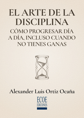 EL ARTE DE LA DISCIPLINA