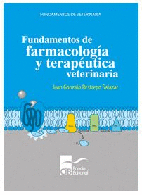 FUNDAMENTOS DE FARMACOLOGA Y TERAPUTICA VETERINARIA