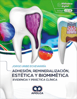 ADHESION REMINERALIZACION, ESTETICA Y BIOMIMETICA
