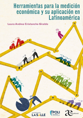 HERRAMIENTAS PARA LA MEDICION ECONOMICA Y SU APLICACION EN LATINOAMERICA