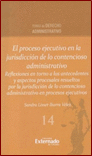 EL PROCESO EJECUTIVO EN LA JURISDICCION DE LO CONTENCIOSO ADMINISTRATIVO