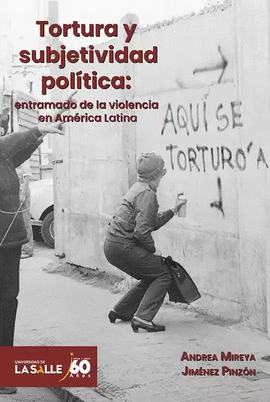 TORTURA Y SUBJETIVIDAD POLTICA: