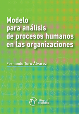 MODELO PARA ANALISIS DE PROCESOS HUMANOS EN LAS ORGANIZACIONES