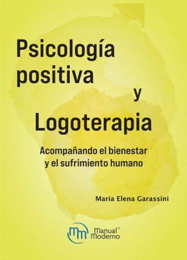 PSICOLOGIA POSITIVA Y LOGOTERAPIA