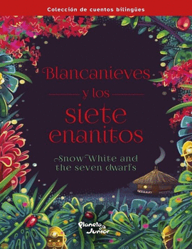 BLANCANIEVES Y LOS SIETE ENANITOS. BILINGUE
