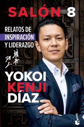 SALON 8 RELATOS DE INSPIRACION Y LIDERAZGO