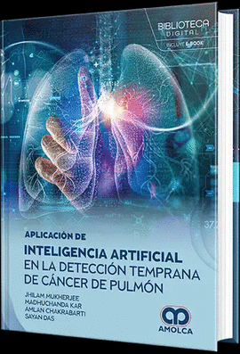 APLICACI�N DE INTELIGENCIA ARTIFICIAL EN LA DETECCI�N TEMPRANA DE C�NCER DE PULM�N