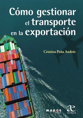CMO GESTIONAR EL TRANSPORTE EN LA EXPORTACIN