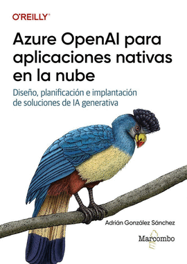 AZURE OPENAI PARA APLICACIONES NATIVAS EN LA NUBE