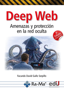 DEEP WEB. AMENAZAS Y PROTECCI�N EN LA RED OCULTA