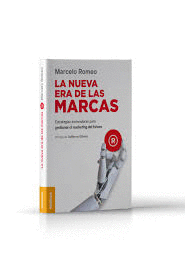 LA NUEVA ERA DE LAS MARCAS