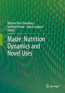 MAIZE NUTRITION DYNAMICS AND NOVEL USES