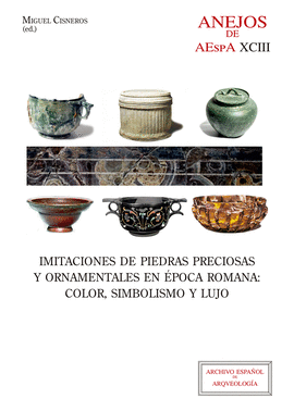 IMITACIONES DE PIEDRAS PRECIOSAS Y ORNAMENTALES EN POCA ROMANA: COLOR, SIMBOLIS