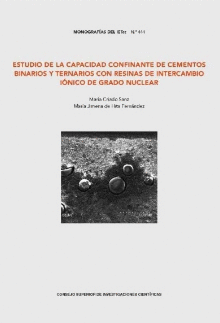 ESTUDIO DE LA CAPACIDAD CONFINANTE DE CEMENTOS BINARIOS Y TERNARIOS CON RESINAS DE INTERCAMBIO I�NICO DE GRADO NUCLEAR