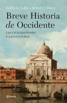 BREVE HISTORIA DE OCCIDENTE: LAS CIVILIZACIONES Y LAS CULTURAS