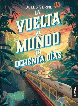 LA VUELTA AL MUNDO EN OCHENTA DAS