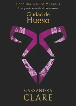 CAZADORES DE SOMBRAS 1 CIUDAD DE HUESO