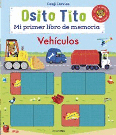 OSITO TITO. MI PRIMER LIBRO DE MEMORIA. VEH�CULOS