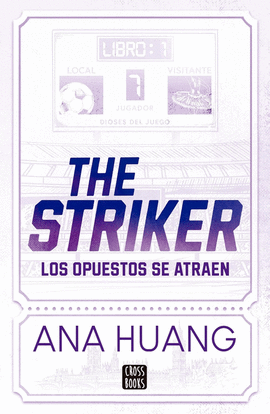 DIOSES DEL JUEGO. 1 THE STRIKER.