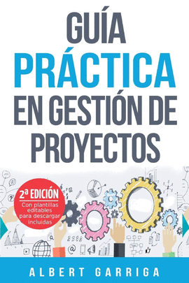 GUIA PRACTICA EN GESTION DE PROYECTOS