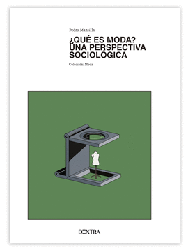 QU ES MODA? UNA PERSPECTIVA SOCIOLGICA