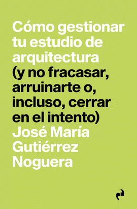 CMO GESTIONAR TU ESTUDIO DE ARQUITECTURA