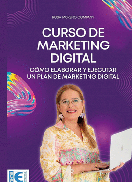 CURSO DE MARKETING DIGITAL. CMO ELABORAR Y EJECUTAR UN PLAN DE MARKETING DIGITAL